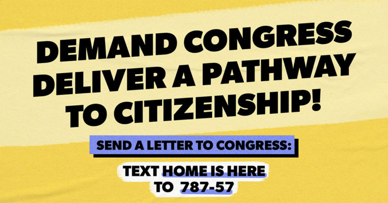 Send A Letter: Demand Congress Deliver A Pathway To Citizenship ...